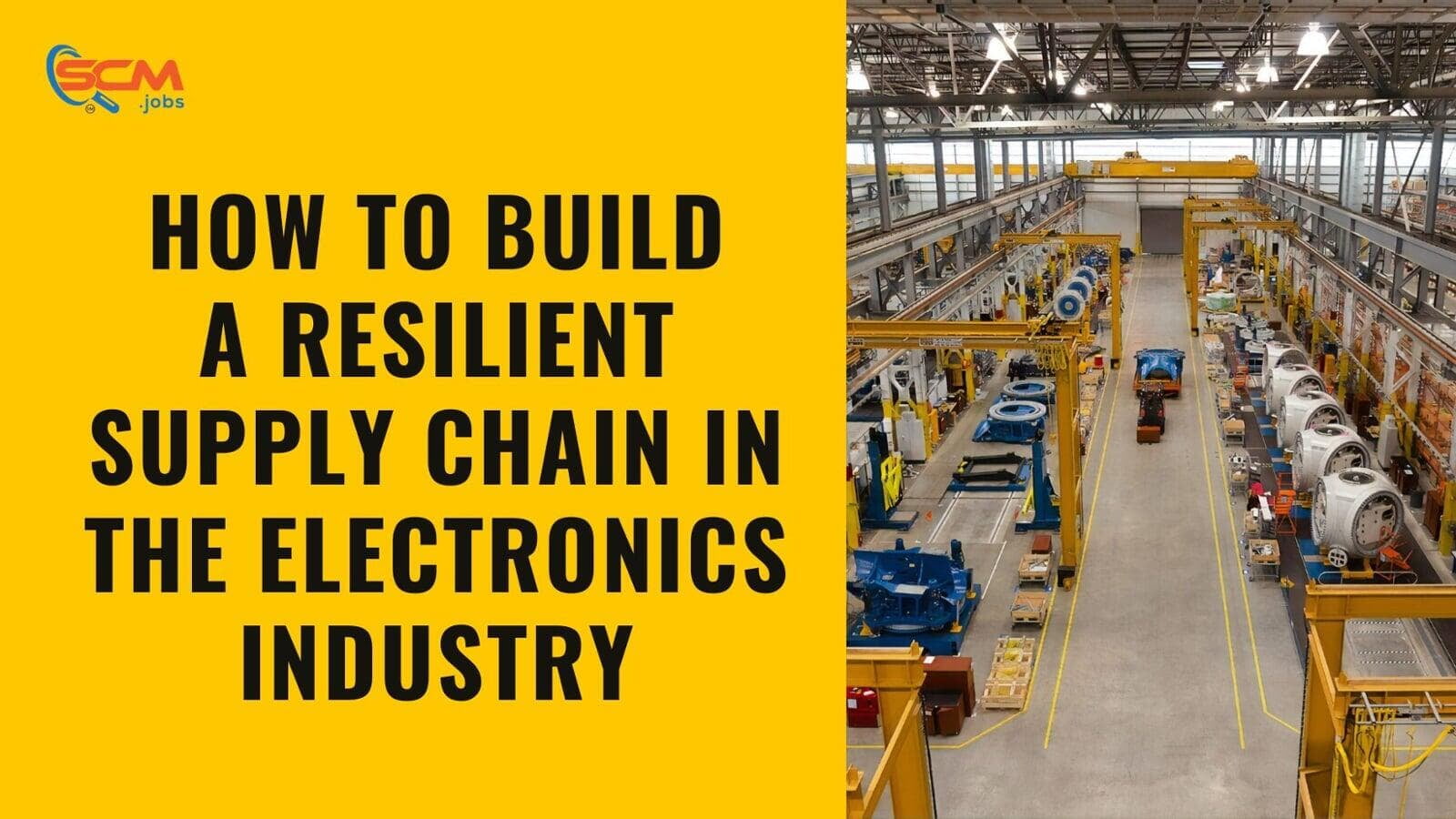 How to Build a Resilient Supply Chain in the Electronics Industry